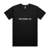 Rostered On Crowd Favourite + BACK PRINT